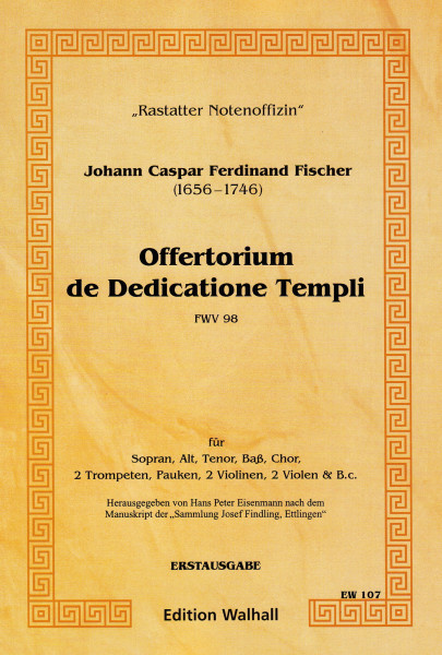 Fischer, Johann Caspar Ferdinand: Offertorium de Dedicatione Templi<br>– Partitur