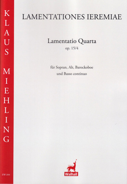 Miehling, Klaus (*1963): Lamentatio Quarta op. 15/4