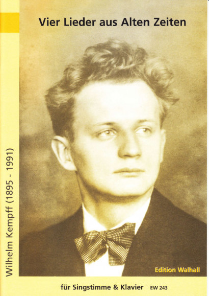 Kempff, Wilhelm (1895-1991): Vier Lieder aus Alten Zeiten