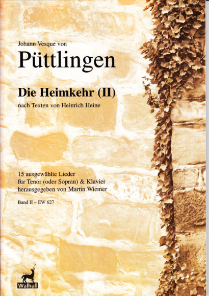 Püttlingen, Johann Vesque von (1803-1883): Die Heimkehr<br>- Volume II: 15 songs