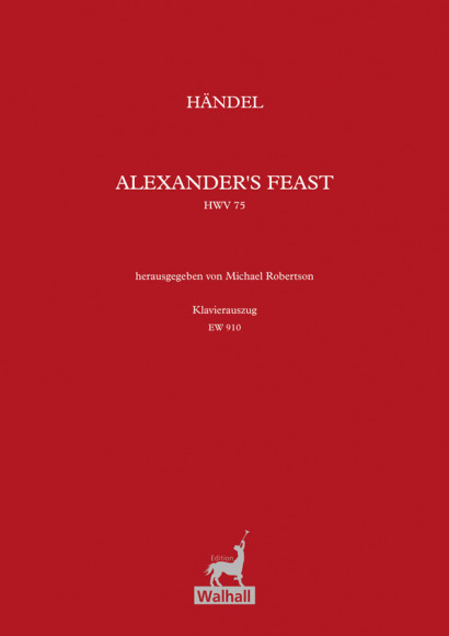 Händel, Georg Friedrich (1685–1759): Das Alexanderfest HWV 75<br>– Klavierauszug