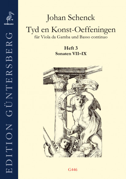 Schenck, Johan (1660–1717?): Tyd en Konst-Oeffeningen – Sonaten VII–IX