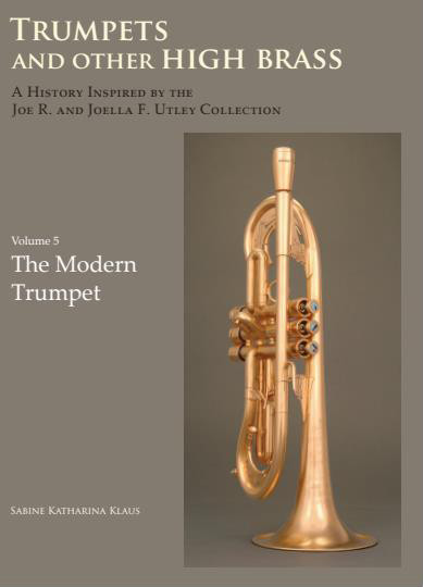 Klaus, Sabine: Trumpets and Other High Brass – Instruments of the Single Harmonic Series, Vol. 5