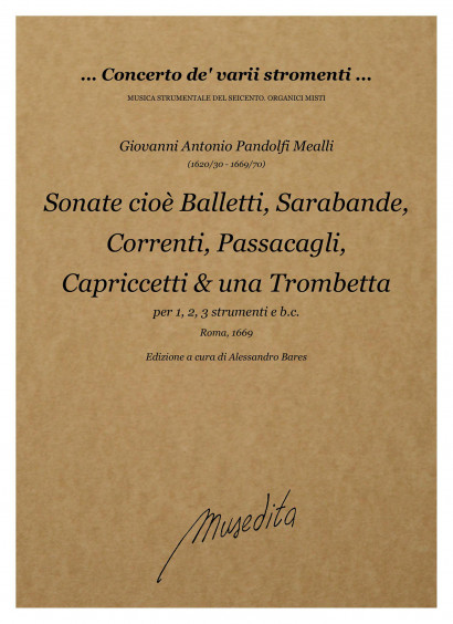 Pandolfi Mealli, Giovanni Antonio (1620/30–1669/70): Sonate cioè Balletti, Sarabande, Correnti, Passacagli, Capriccetti