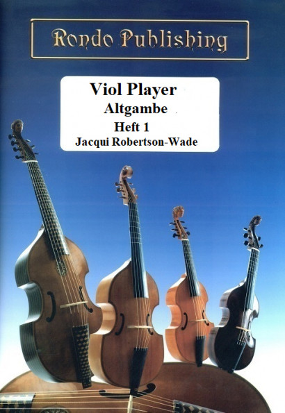 Robertson-Wade, Jacqui: Viol Player – Alto Viol Volume 1