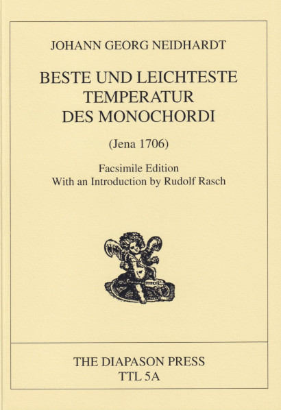 Neidhardt, Johann Georg (1685–1739): Beste und Leichteste Temperatur des Monochordi